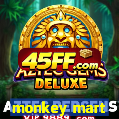 monkey mart